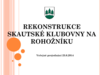 prezentace_projednani_rekonstrukce_skautske_klubovny.pdf